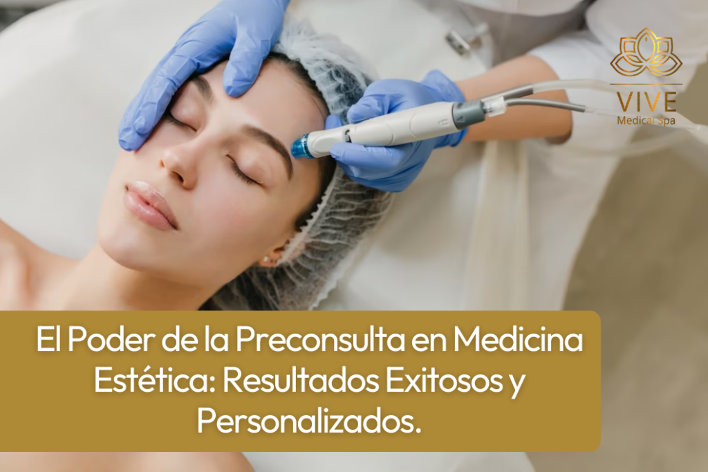 Mujer recibiendo evaluación estética facial en VIVE Medical Spa durante una preconsulta personalizada