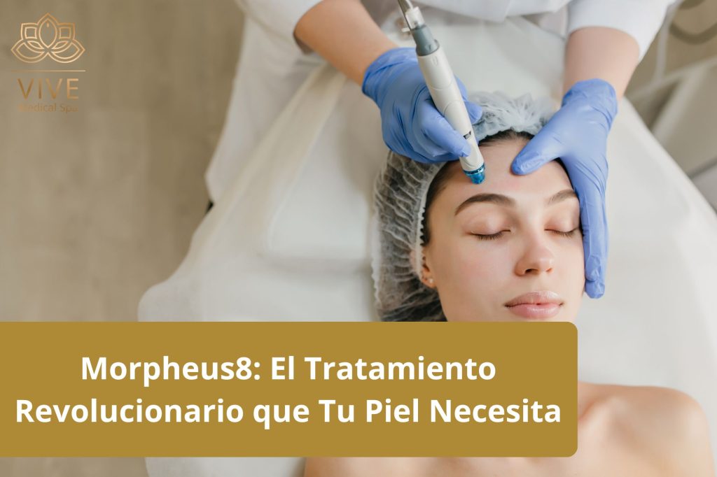 Morpheus8: Tratamiento revolucionario para rejuvenecimiento facial en VIVE Spa Médico. Microneedling con radiofrecuencia para una piel firme y joven.