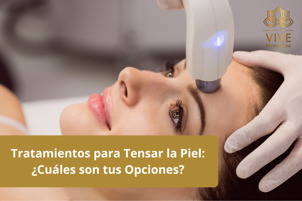 Tratamiento avanzado para tensar la piel del rostro en Vive Spa Médico.